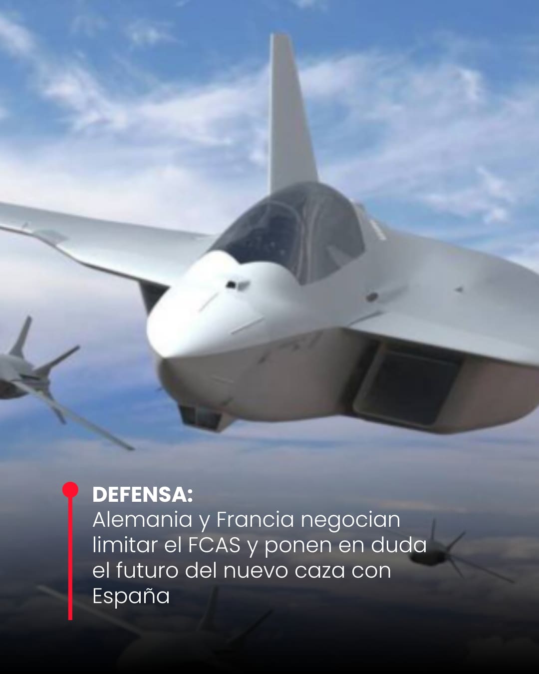Alemania y Francia quieren limitar el FCAS y ponen en duda el futuro del nuevo caza con España