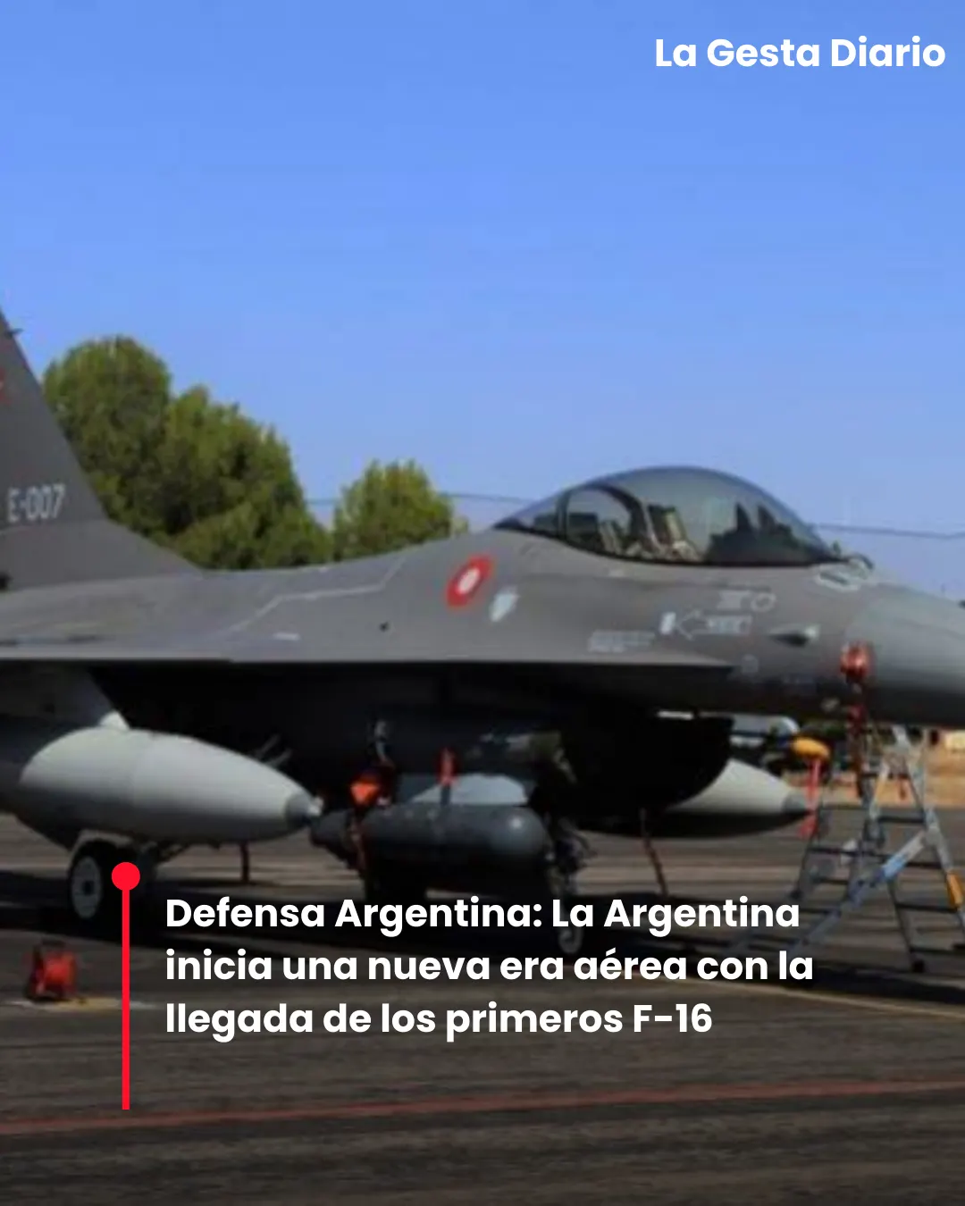 La Argentina inicia una nueva era aérea con la llegada de los primeros F-16