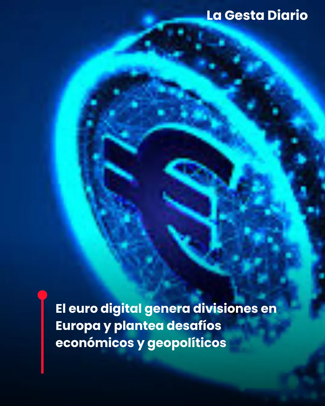 El euro digital genera divisiones en Europa y plantea desafíos económicos y geopolíticos