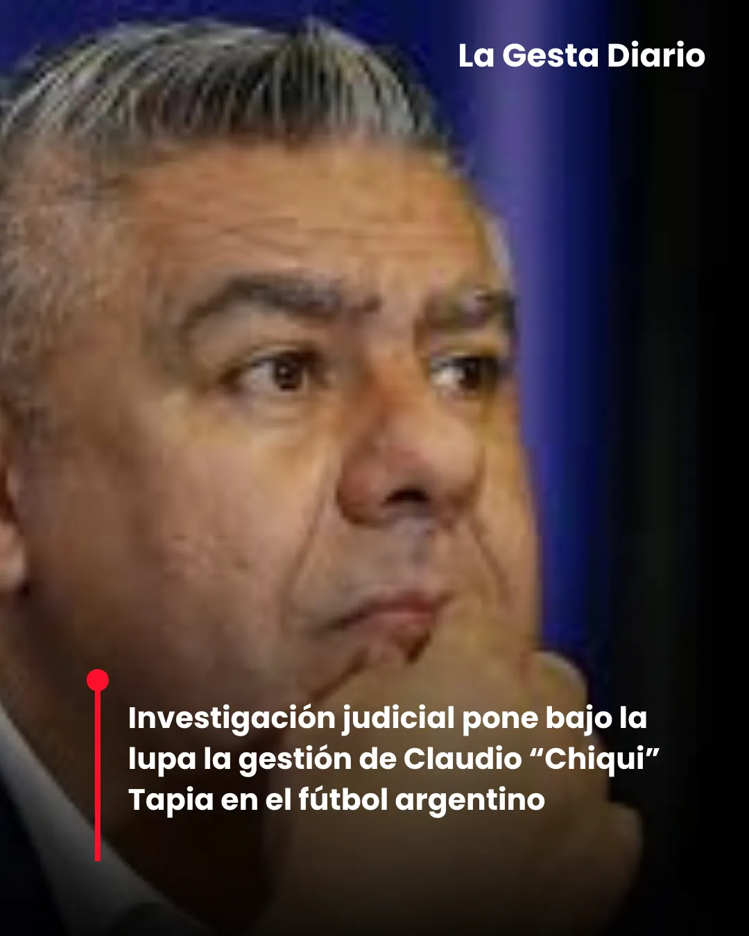 Investigación judicial pone bajo la lupa la gestión de Claudio “Chiqui” Tapia en el fútbol argentino