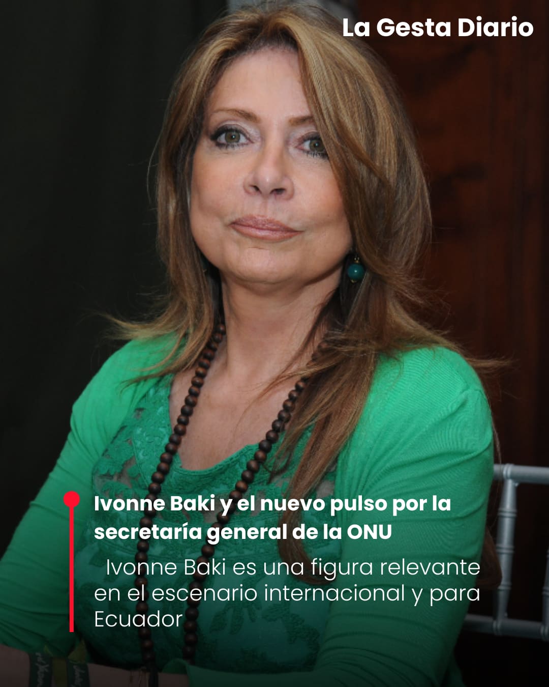 Ivonne Baki y el nuevo pulso por la secretaría general de la ONU