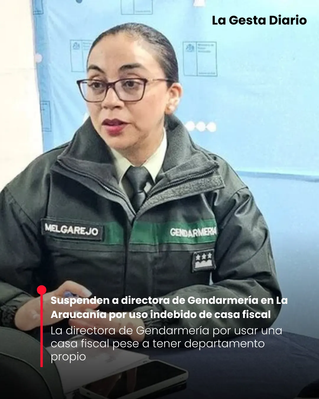 Suspenden a directora de Gendarmería en La Araucanía por uso indebido de casa fiscal