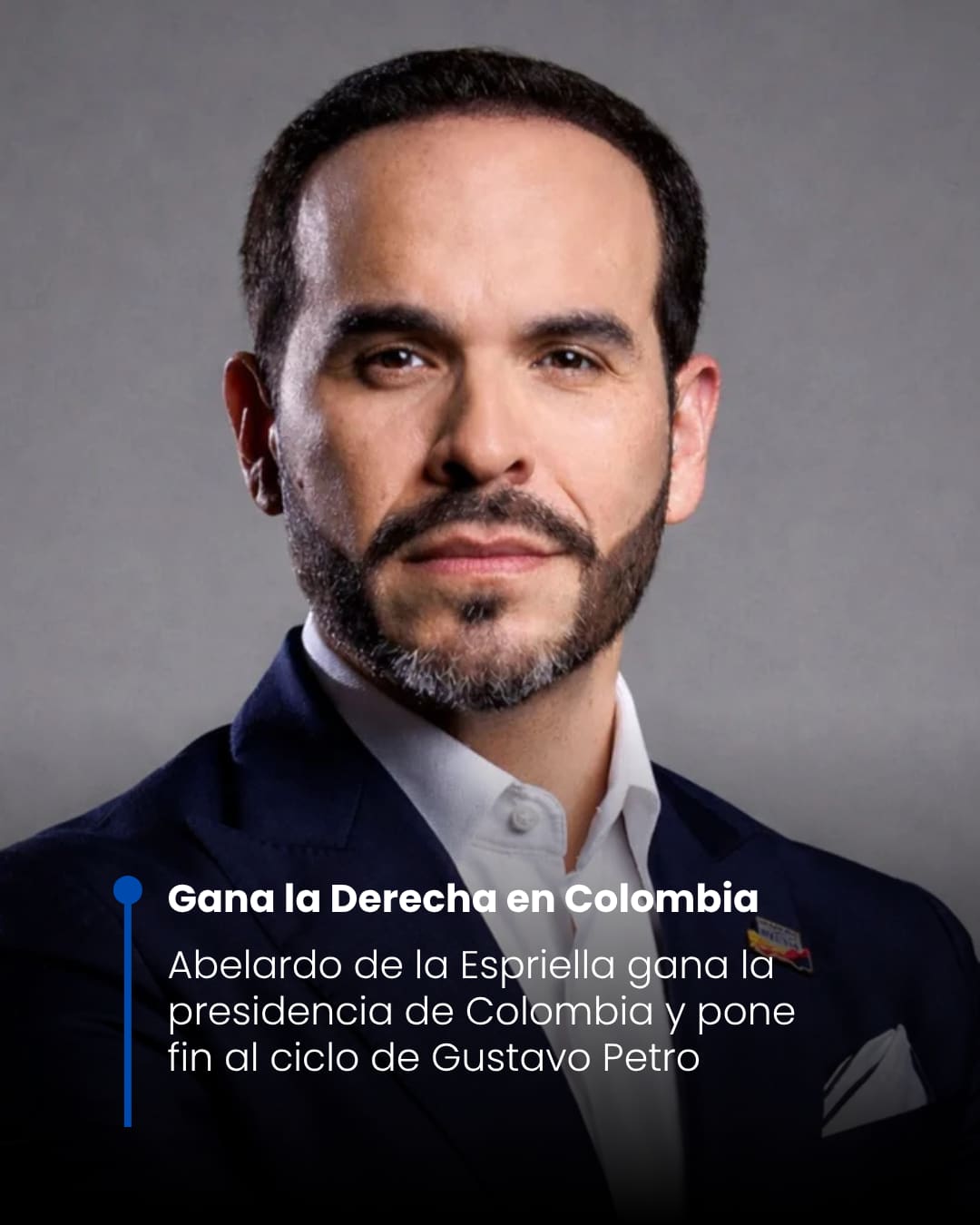Abelardo de la Espriella gana la presidencia de Colombia y pone fin al ciclo de Gustavo Petro