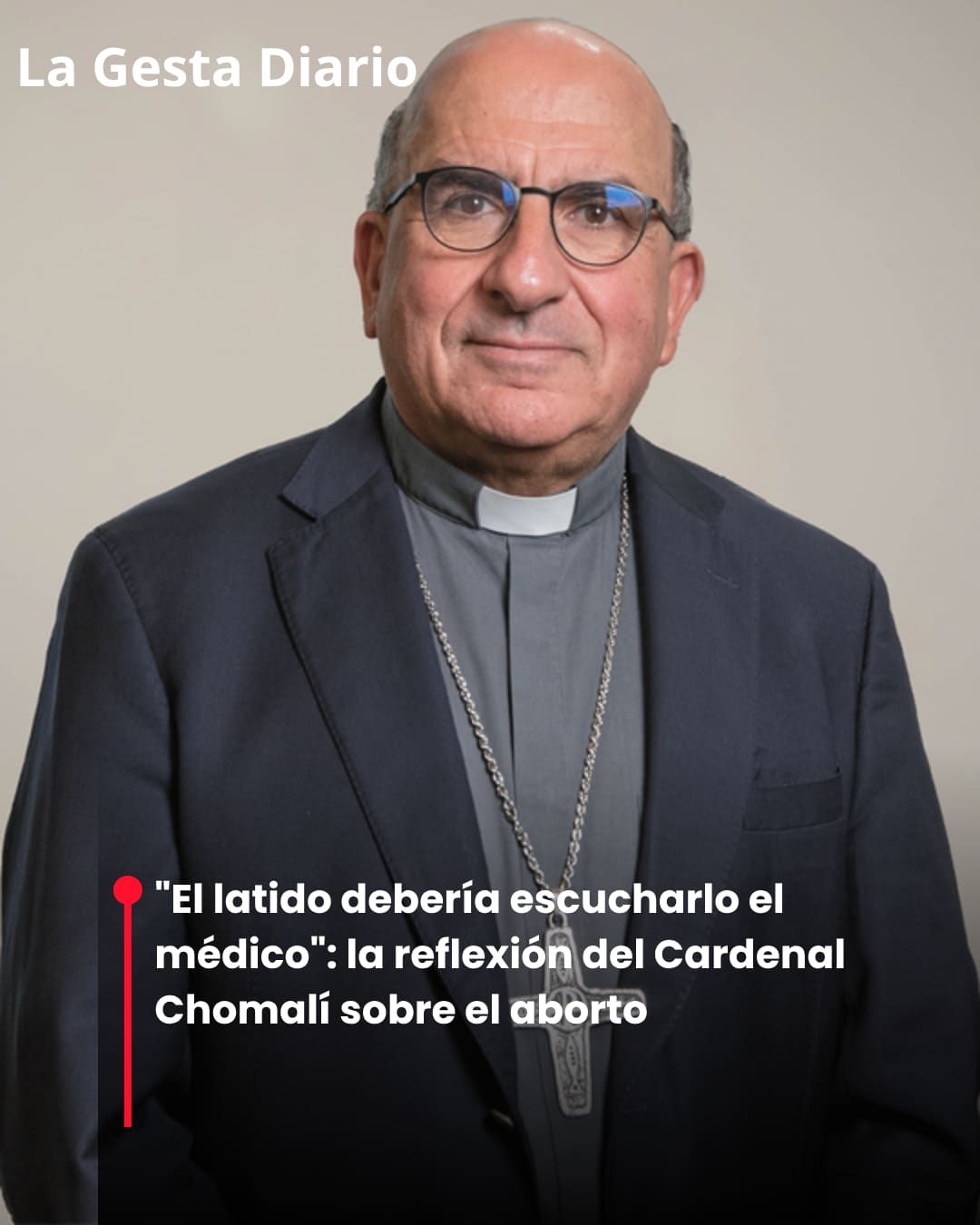 “El latido debería escucharlo el médico”: la reflexión de Chomalí sobre el aborto