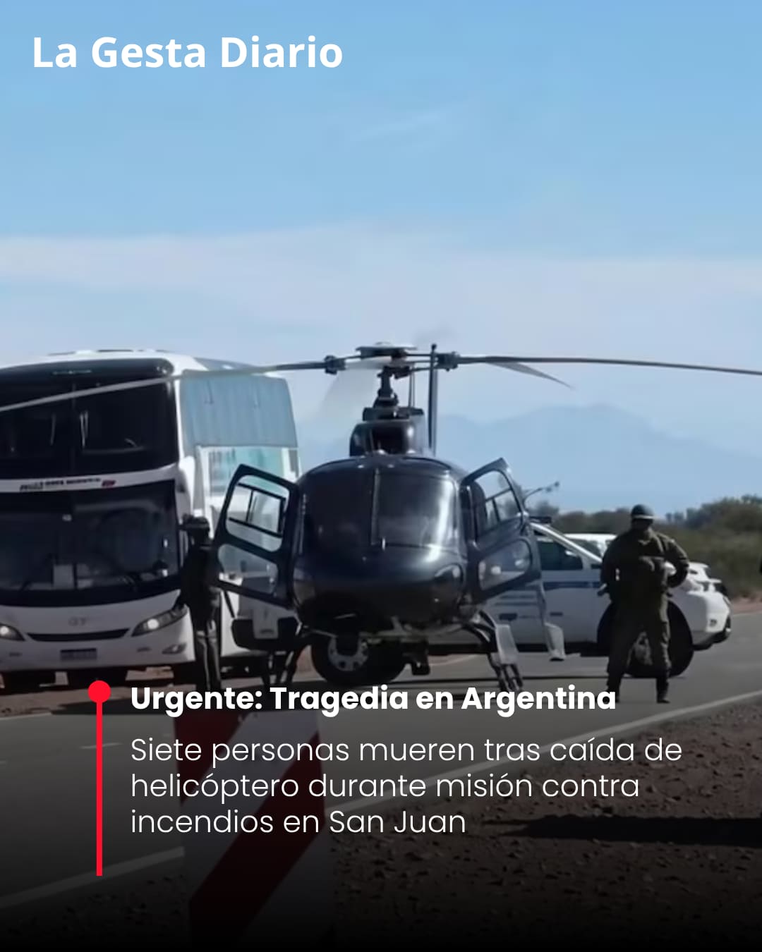 Tragedia en Argentina: siete personas mueren tras caída de helicóptero durante misión contra incendios en San Juan