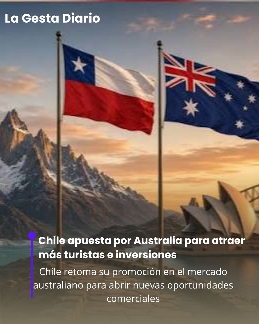 Chile apuesta por Australia para atraer más turistas e inversiones