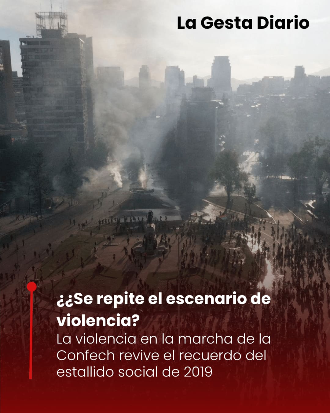 ¿Se repite el escenario de violencia en Chile? Confech y el estallido social 2019