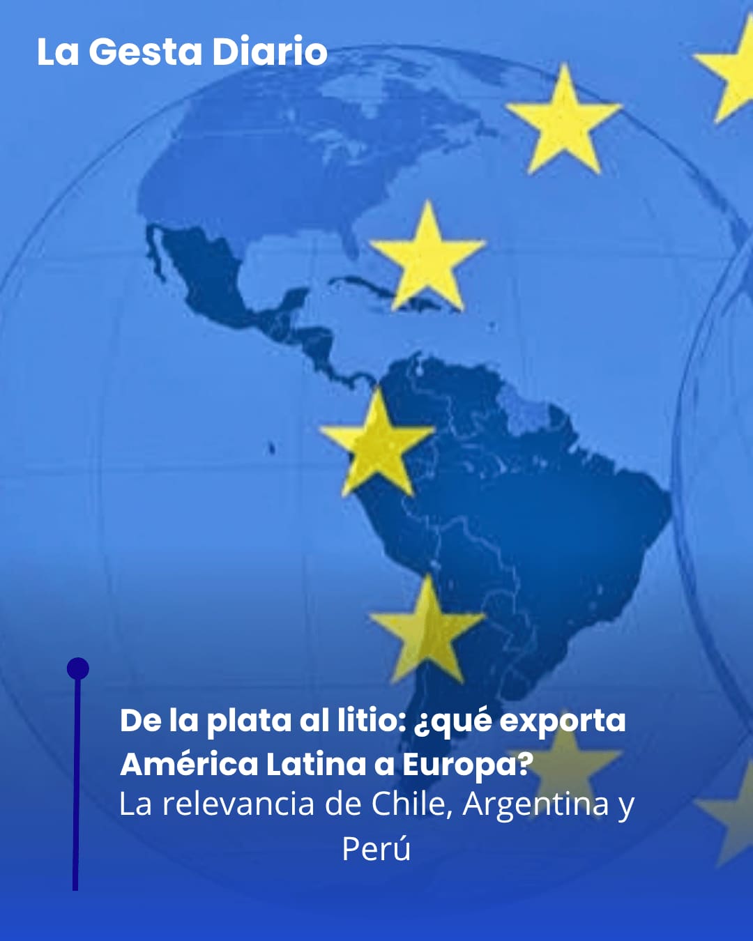 De la plata al litio: ¿qué exporta América Latina a Europa?