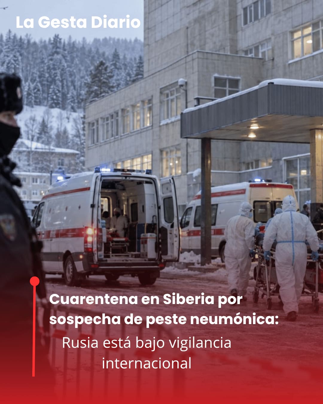 Cuarentena en Siberia por sospecha de peste neumónica: Rusia bajo vigilancia internacional