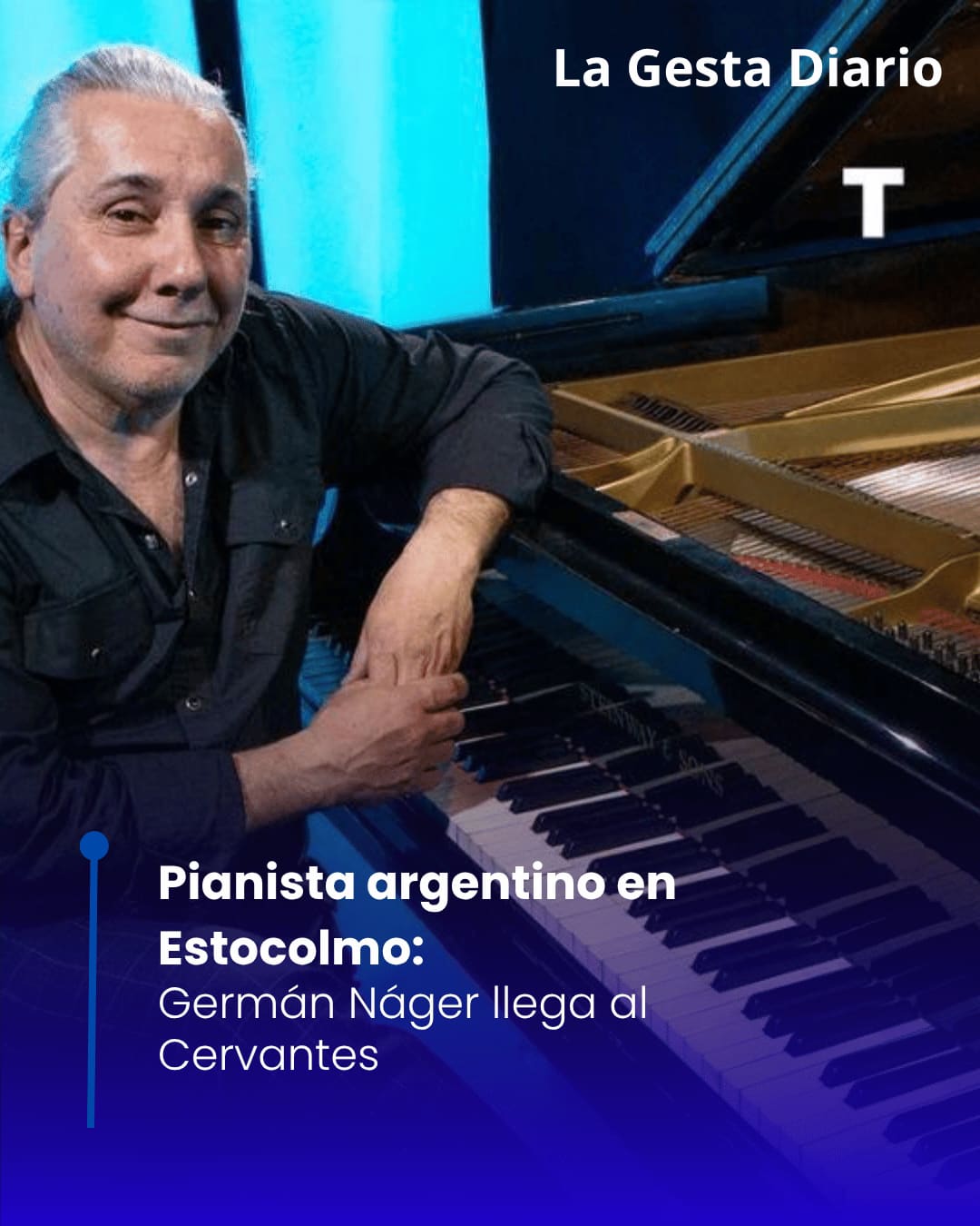 Pianista argentino en Estocolmo: Germán Náger llega al Cervantes