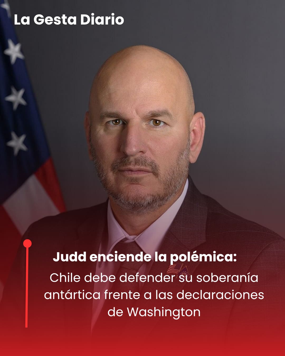 Judd enciende la polémica: Chile debe defender su soberanía antártica frente a las declaraciones de Washington