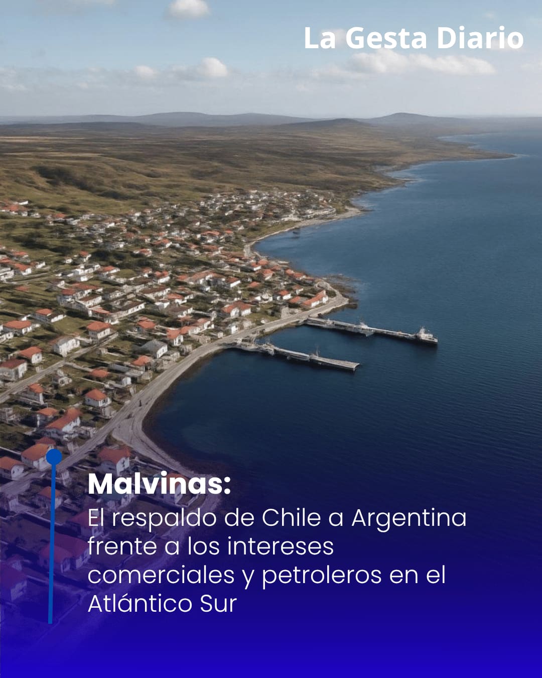 Malvinas: el respaldo de Chile a Argentina frente a los intereses comerciales y petroleros en el Atlántico Sur