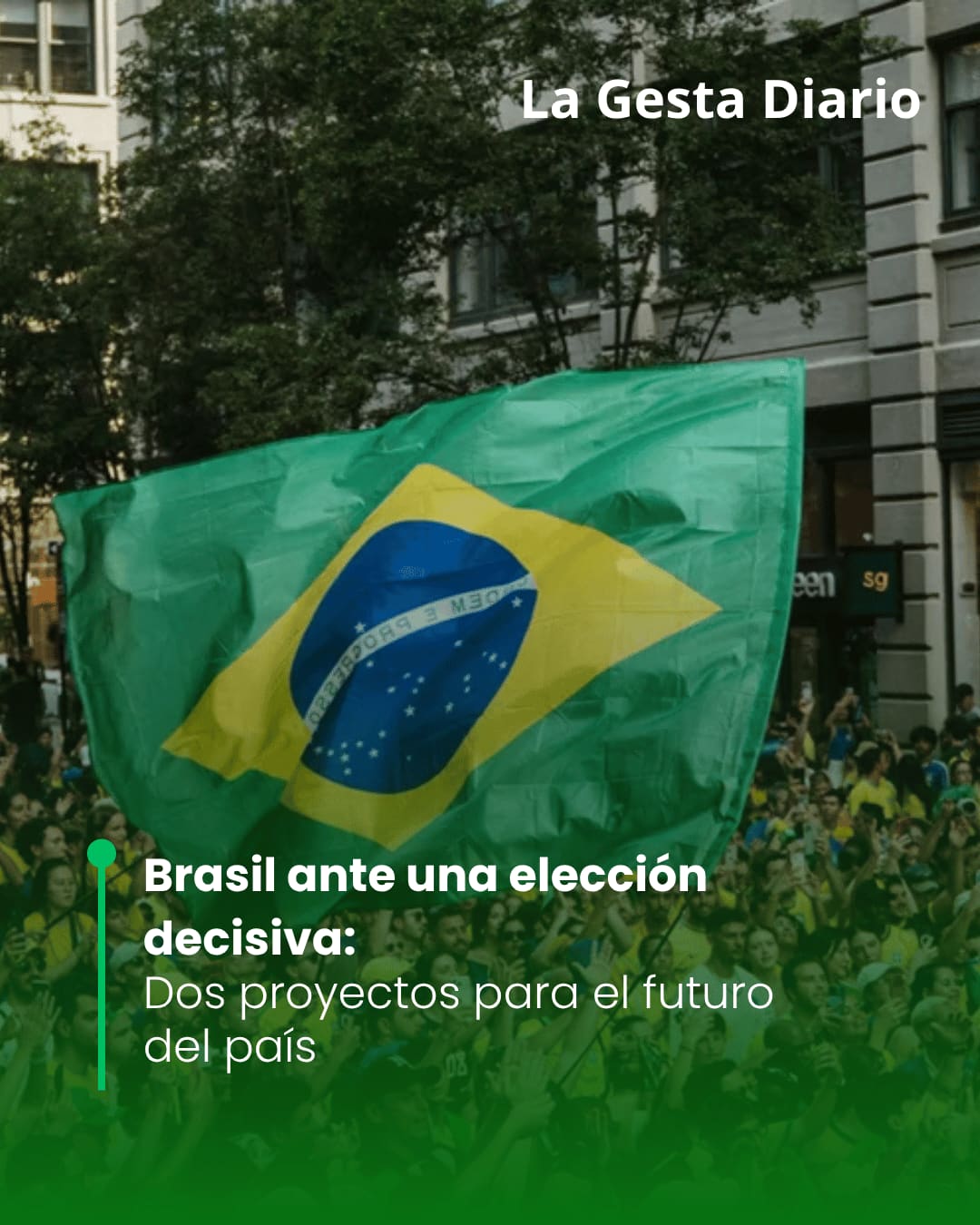 Brasil ante una elección decisiva: dos proyectos para el futuro del país
