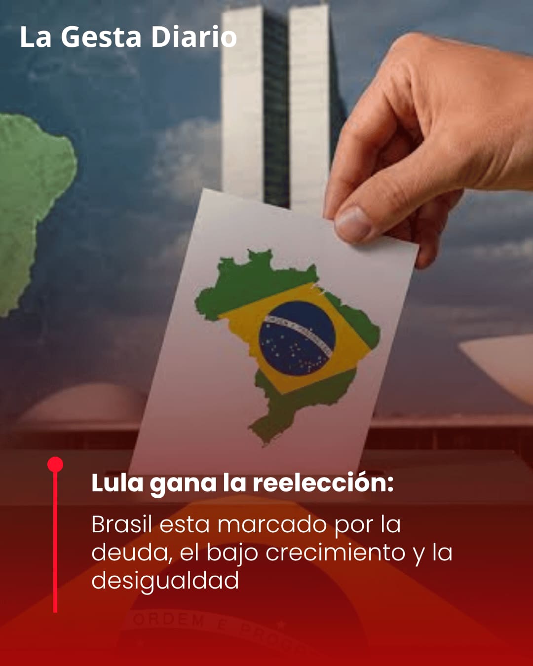 Lula gana la reelección: Brasil esta marcado por la deuda, el bajo crecimiento y la desigualdad
