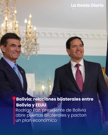 Rodrigo Paz, presidente de Bolivia abre puertas bilaterales y pacta un plan económico junto a EEUU