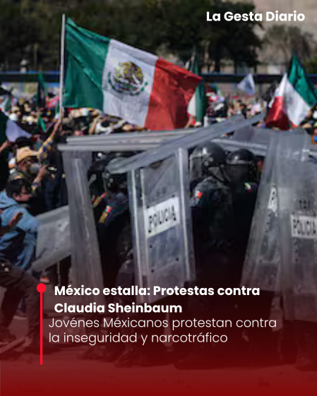 México estalla: violencia en protesta contra Sheinbaum