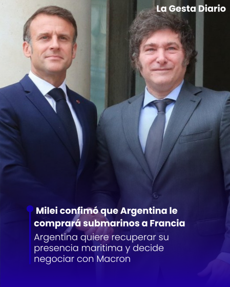 Argentina: Milei confimó que Argentina le comprará submarinos a Francia