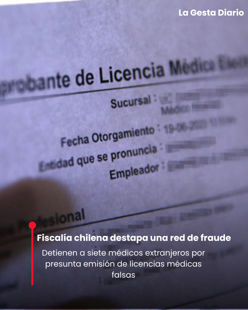 Fiscalía destapa red de médicos extranjeros por emitir falsas licencias médicas