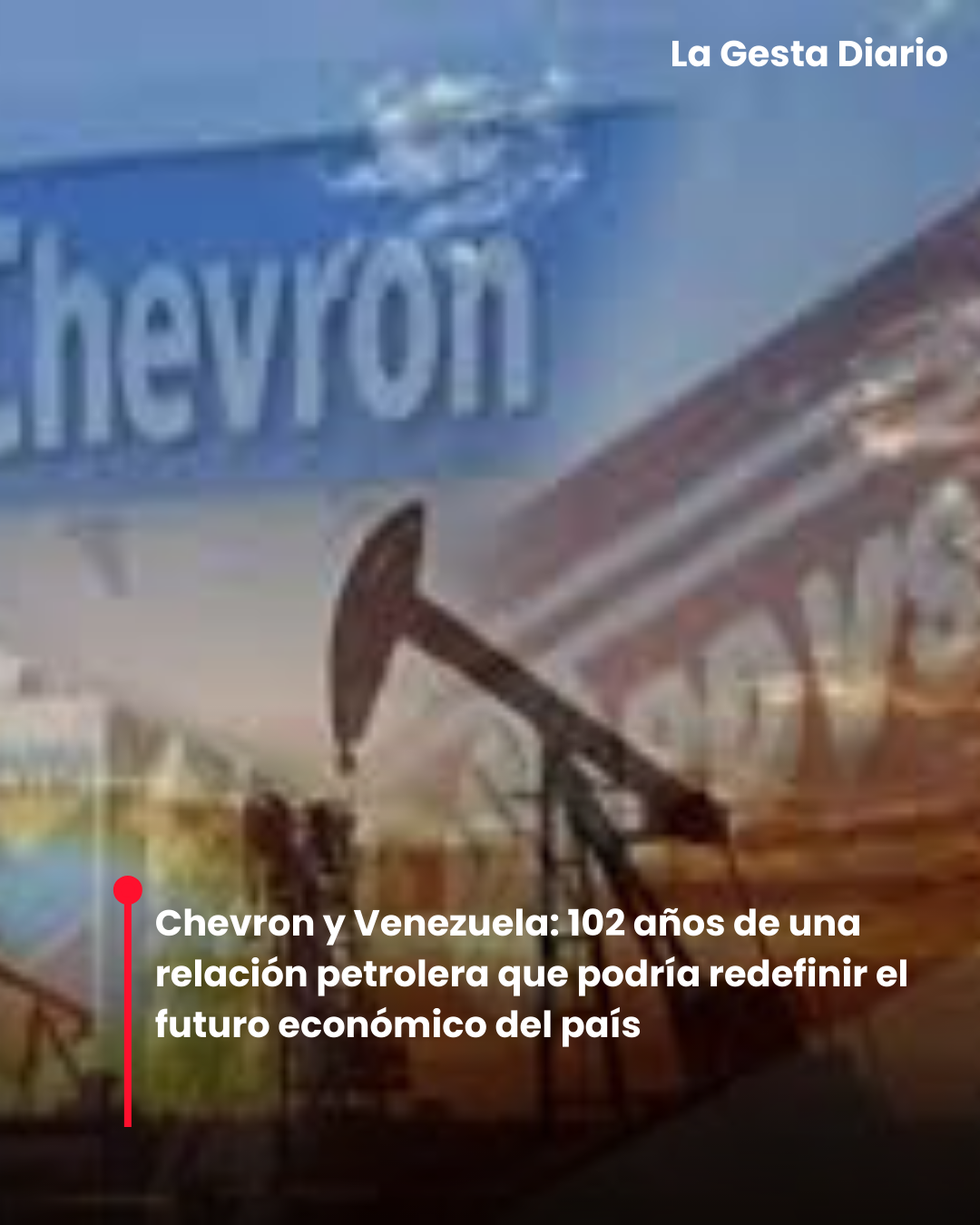 Chevron y Venezuela: 102 años&hellip;