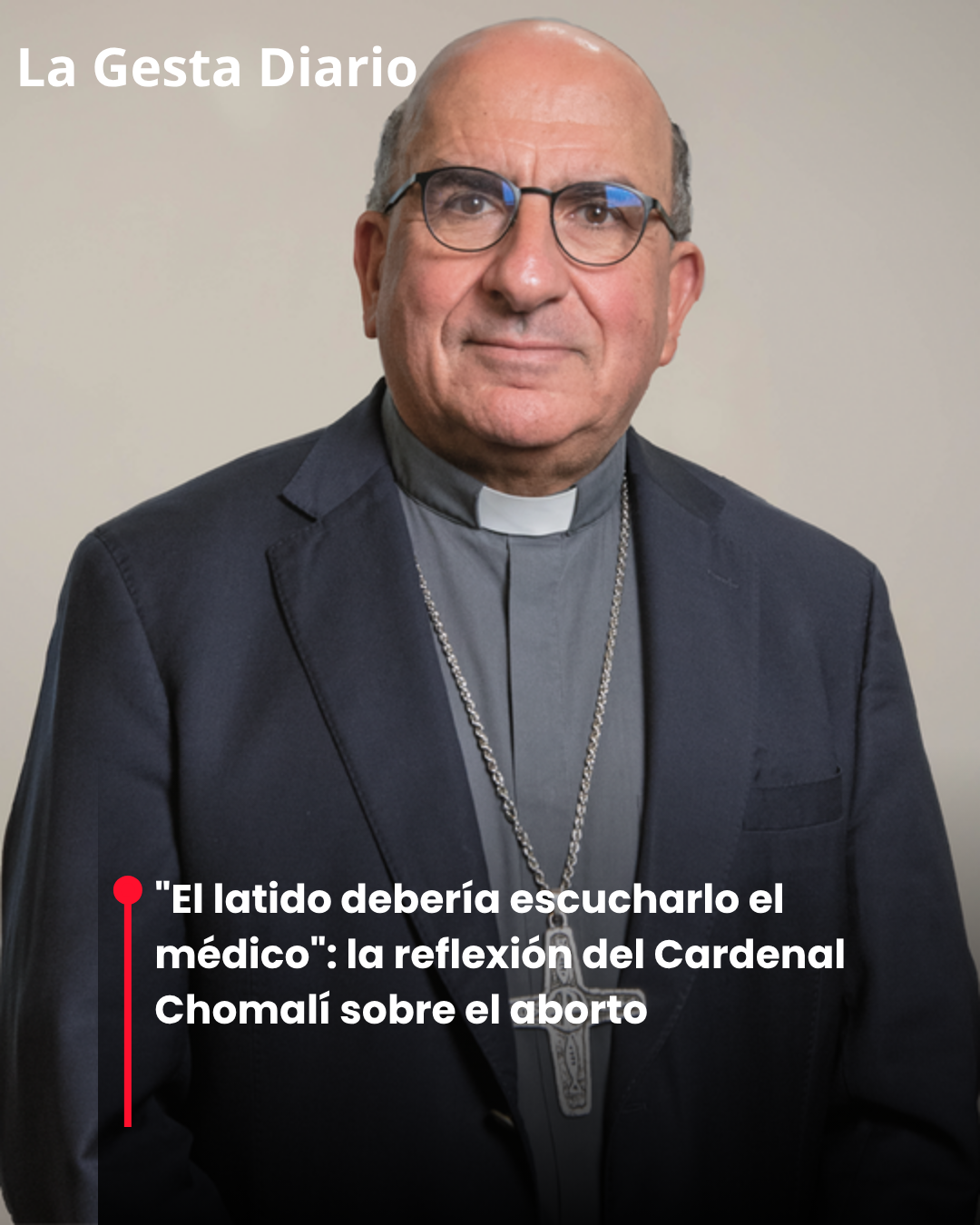 “El latido debería escucharlo el médico”: la reflexión de Chomalí sobre el aborto