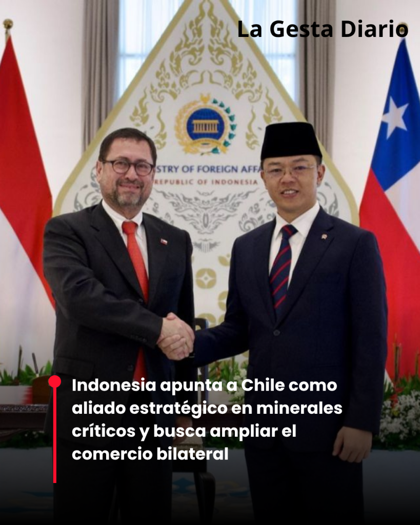 Indonesia apunta a Chile como aliado estratégico en minerales críticos y busca ampliar el comercio bilateral