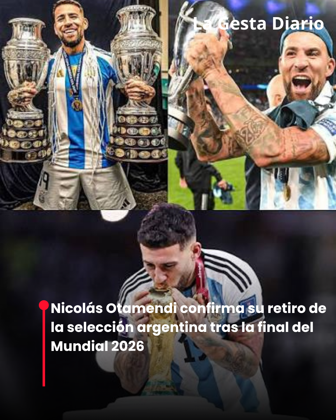 Nicolás Otamendi confirma su retiro de la selección argentina tras la final del Mundial 2026