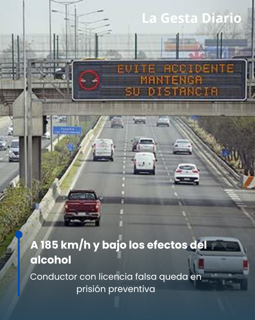 A 185 km/h y bajo los efectos del alcohol conductor con licencia falsa queda en prisión preventiva