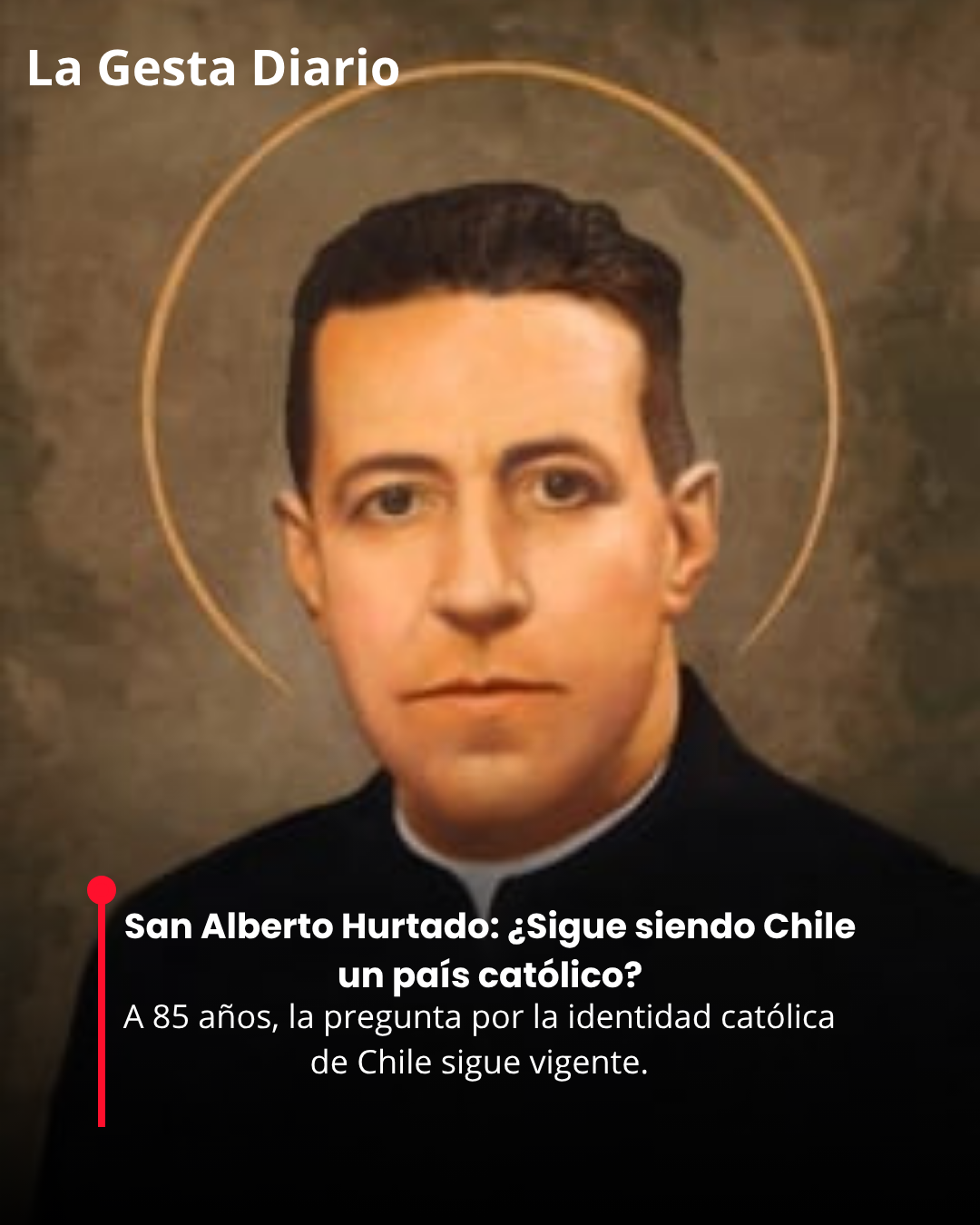 San Alberto Hurtado: A 85&hellip;