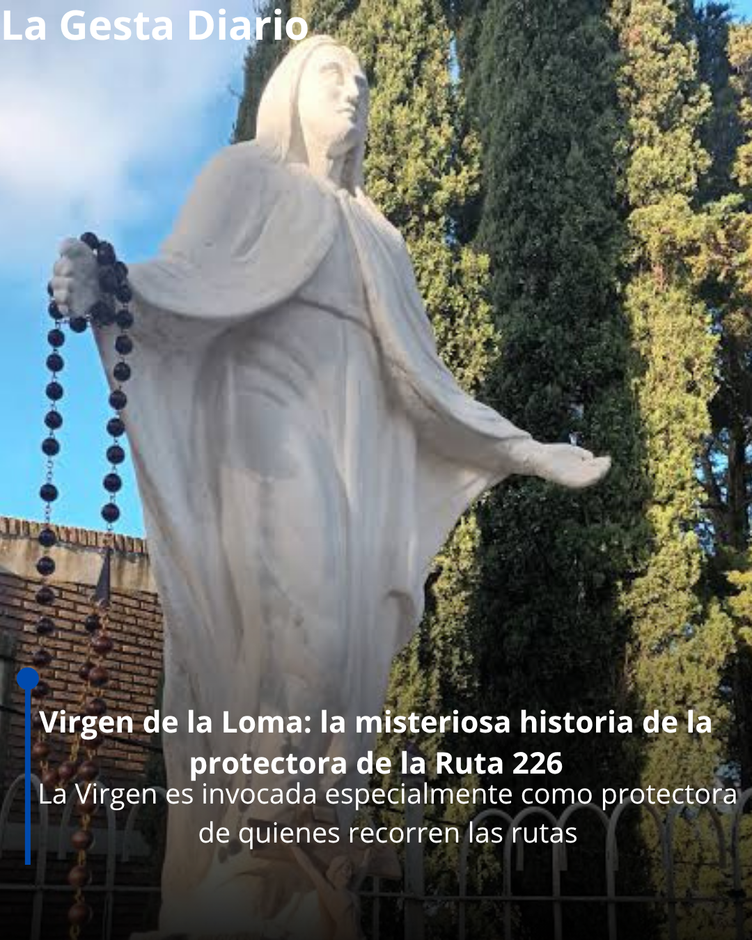 Virgen de la Loma: la misteriosa historia de la protectora de la Ruta 226