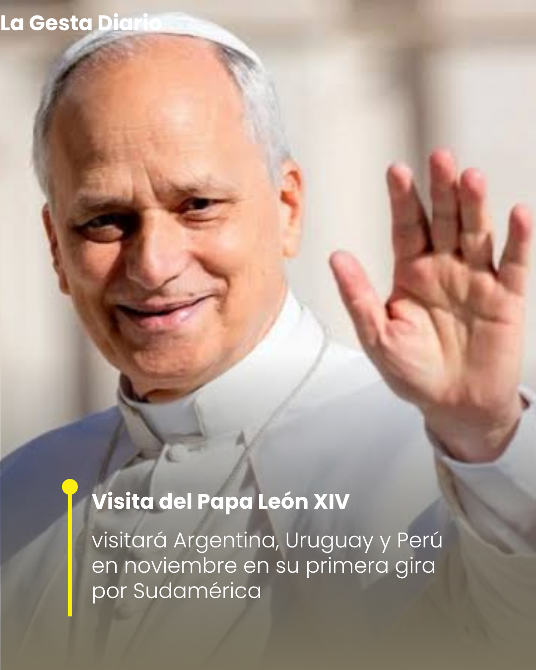 El papa León XIV visitará Argentina, Uruguay y Perú en noviembre en su primera gira por Sudamérica